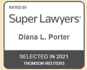 Rated By Super Lawyers | Diana L. Porter | Selected in 2021 Thomson reuters